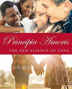 Principia Amoris: The New Science of Love