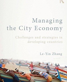 Managing the City Economy: Challenges and Strategies in Developing Countries