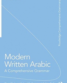 Modern Written Arabic: A Comprehensive Grammar (Routledge Comprehensive Grammars)