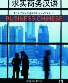 THE ROUTLEDGE COURSE IN BUSINESS CHINESE