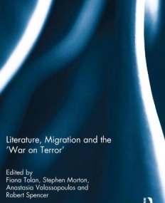 LIT,MIGRATION & THE 'WAR ON TERROR'
