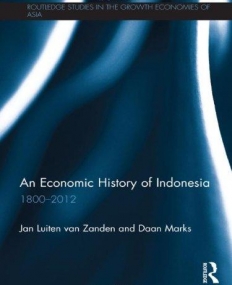 AN ECONOMIC HISTORY OF INDONESIA: 1800-2010 (ROUTLEDGE