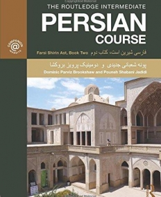THE ROUTLEDGE INTERMEDIATE PERSIAN COURSE