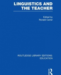 LINGUISTICS AND THE TEACHER (RLE ED