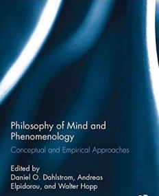 Philosophy of Mind and Phenomenology: Conceptual and Empirical Approaches