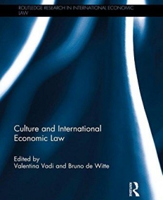 Culture and International Economic Law (Routledge Research in International Economic Law)