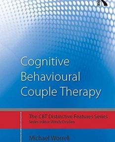 Cognitive Behavioural Couple Therapy: Distinctive Features