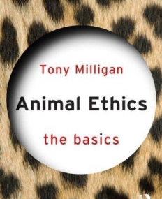 Animal Ethics: The Basics