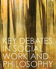 Key Debates in Social Work and Philosophy