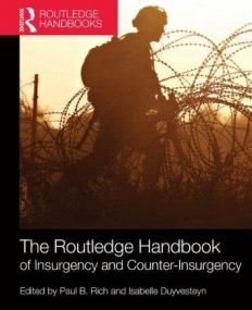 The Routledge Handbook of Insurgency and Counterinsurgency (Routledge Handbooks)