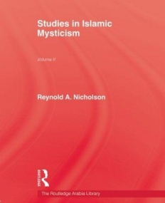 Studies In Islamic Mystic (Kegan Paul Arabia Library)