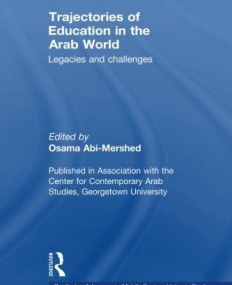 TRAJECTORIES OF EDUCATION IN THE ARAB WORLD