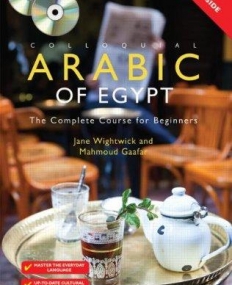 Colloquial Arabic of Egypt: The Complete Course for Beginners (Colloquial Series)