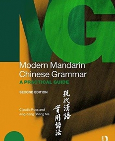 Modern Mandarin Chinese Grammar: A Practical Guide (Modern Grammars)