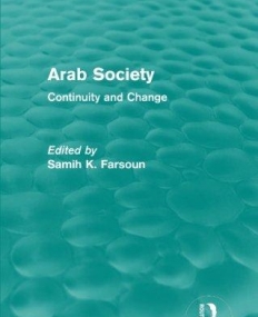 Arab Society (Routledge Revivals): Continuity and Change
