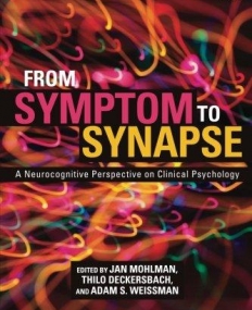 From Symptom to Synapse: A Neurocognitive Perspective on Clinical Psychology