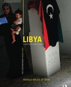 Libya: Continuity and Change 2nd ed (The Contemporary Middle East)