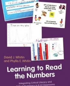 LEARNING TO READ THE NUMBERS : INTEGRATING CRITICAL LIT