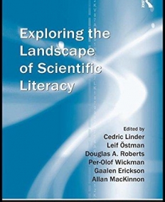 EXPLORING THE LANDSCAPE OF SCIENTIFIC LITERACY