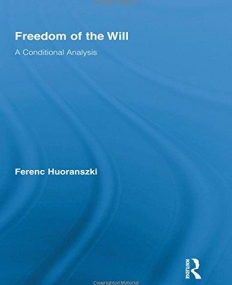 FREEDOM OF THE WILL : A CONDITIONAL ANALYSIS