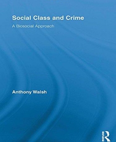 SOCIAL CLASS AND CRIME : A BIOSOCIAL APPROACH
