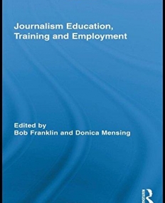 JOURNALISM EDUCATION, TRAINING AND EMPLOYMENT