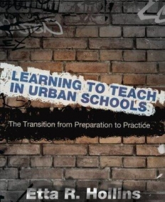 LEARNING TO TEACH IN URBAN SCHOOLS