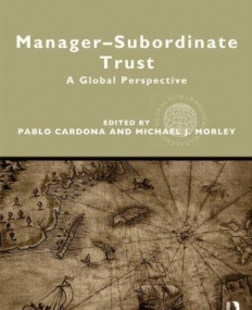 MANAGER-SUBORDINATE TRUST: A GLOBAL PERSPECTIVE (GLOBAL HRM)