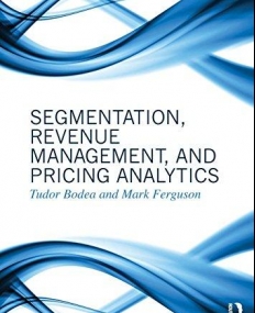 Segmentation, Revenue Management and Pricing Analytics