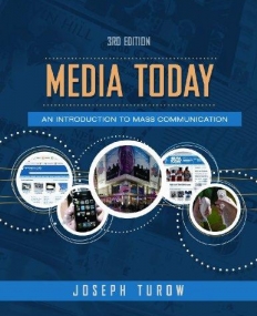 MEDIA TODAY, 3RD EDITION AN INTRODUCTION TO MASS COMMUNICATION