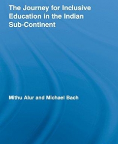 JOURNEY FOR INCLUSIVE EDUCATION IN THE INDIAN SUB-CONTINENT,THE