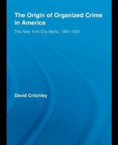 ORIGIN OF ORGANIZED CRIME IN AMERICA: THE NEW YORK CITY