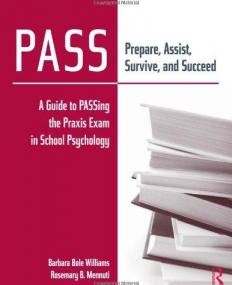 PASS: PREPARE, ASSIST, SURVIVE AND SUCCEED
