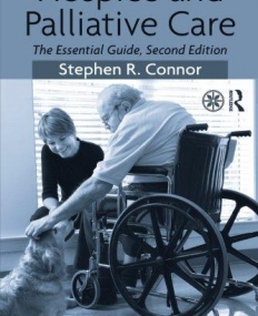HOSPICE AND PALLIATIVE CARE: THE ESSENTIAL GUIDE