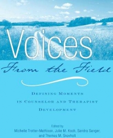 VOICES FROM THE FIELD: DEFINING MOMENTS IN COUNSELOR AN