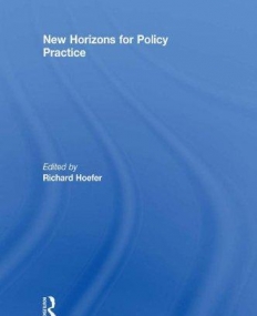 NEW HORIZONS FOR POLICY PRACTICE