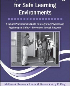 COMPREHENSIVE PLANNING FOR SAFE LEARNING ENVIRONMENTS (SCHOOL-BASED PRACTICE IN ACTION SERIES)