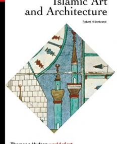 Islamic Art and Architecture (The World of Art)