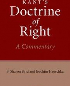 KANT'S DOCTRINE OF RIGHT: A COMMENTARY