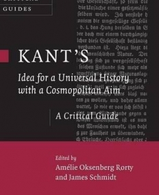 KANT'S IDEA FOR A UNIVERSAL HISTORY WITH A COSMOPOLITAN AIM: A CRITICAL GUIDE