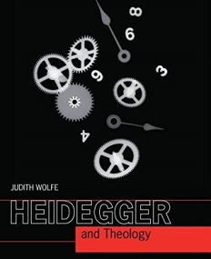 Heidegger and Theology (Philosophy and Theology)