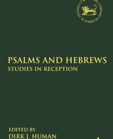 PSALMS AND HEBREWS: STUDIES IN RECEPTION