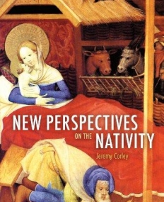 NEW PERSPECTIVES ON THE NATIVITY