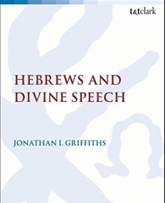 Hebrews and Divine Speech (The Library of New Testament Studies)