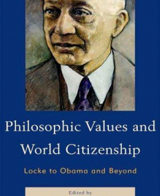 PHILOSOPHIC VALUES AND WORLD CITIZENSHIP: LOCKE TO OBAM