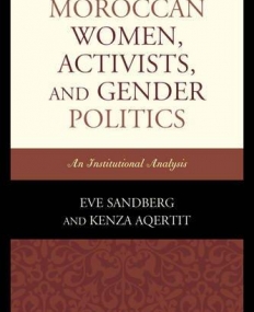 Moroccan Women, Activists, and Gender Politics: An Institutional Analysis