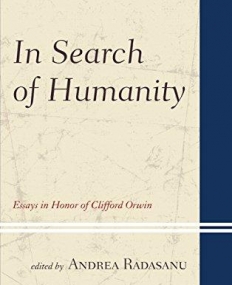 In Search of Humanity: Essays in Honor of Clifford Orwin