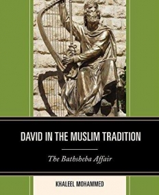 David in the Muslim Tradition: The Bathsheba Affair
