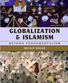 GLOBALIZATION AND ISLAMISM: BEYOND FUNDAMENTALISM