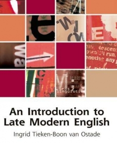 AN INTRODUCTION TO LATE MODERN ENGLISH
